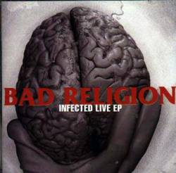 Bad Religion : Infected Live